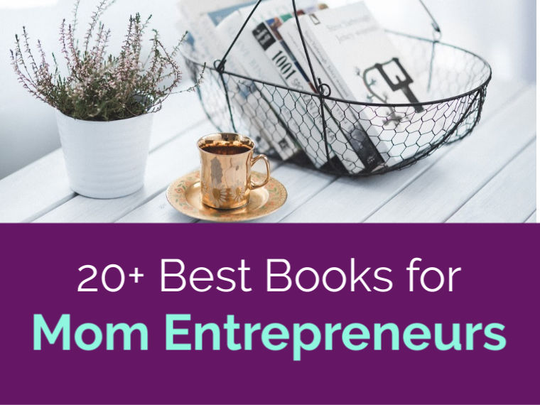 best books for mom entrepreneurs- feature image